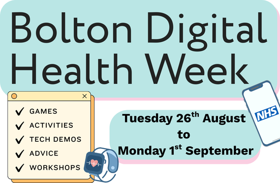 Bolton Digital Health Week - Tuesday 26th August to Monday 1st September. Activities, Games, Wellness, Information.